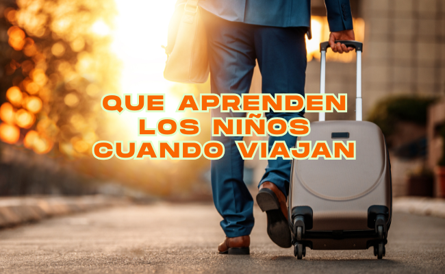 ¿Qué aprenden los niños cuando viajan? Educación internacional desde la experiencia