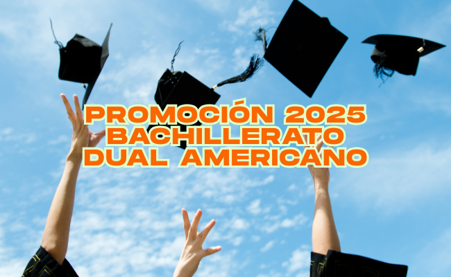 Celebramos el éxito de la Promoción 2025 del Bachillerato Dual Americano