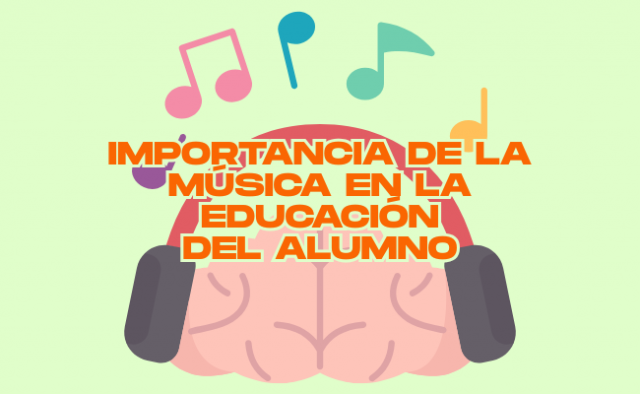 La importancia de la música en la educación integral del alumno