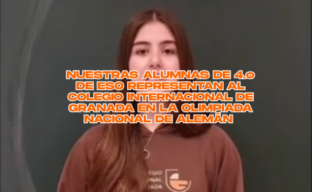 Nuestras alumnas de 4.º de ESO representan al Colegio Internacional de Granada en la Olimpiada Nacional de Alemán
