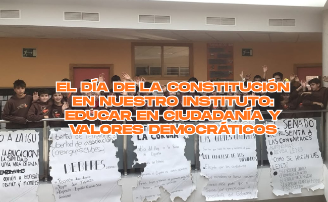 El Día de la Constitución en nuestro instituto: educar en ciudadanía y valores democráticos