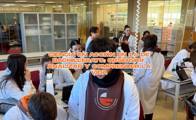 Ciencia en acción en 1.º de Bachillerato: observar, analizar y comprender la vida
