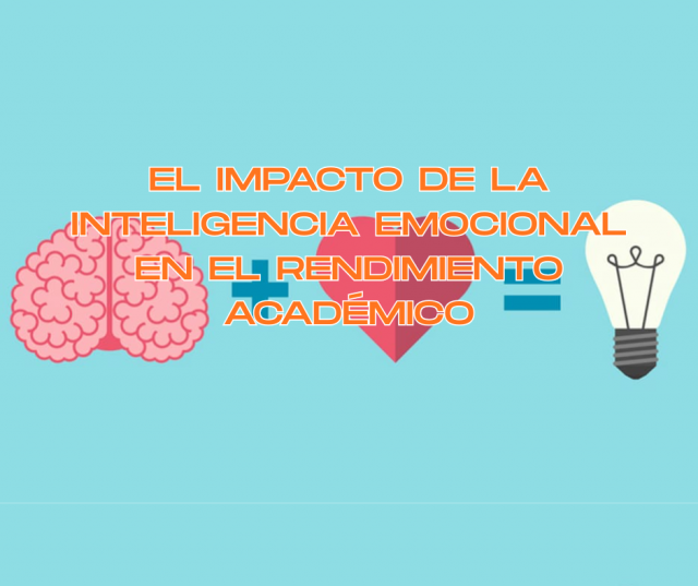 El impacto de la inteligencia emocional en el rendimiento académico