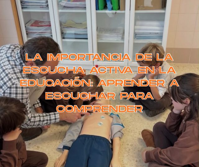 La importancia de la escucha activa en la educación: aprender a escuchar para comprender